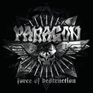 Album Paragon - Force of Destruction
