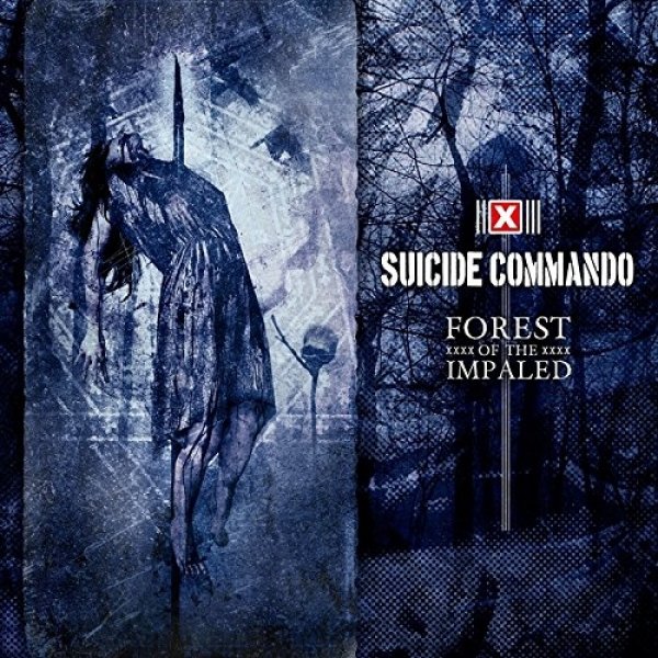 Album Suicide Commando - Forest of the Impaled