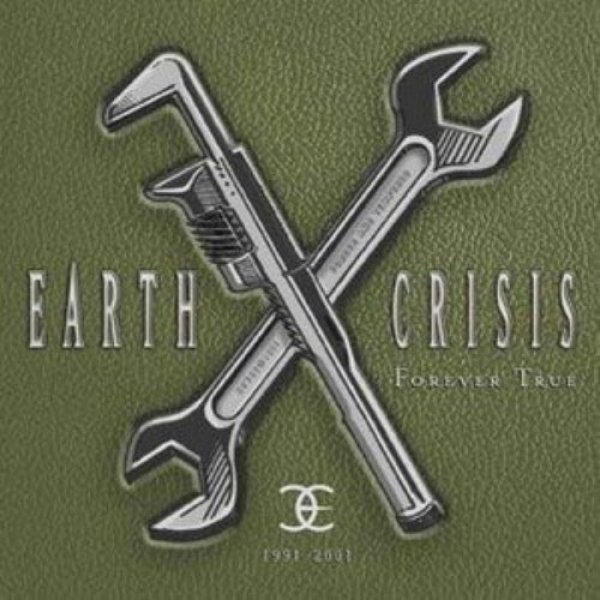 Album Earth Crisis - Forever True 1991-2001