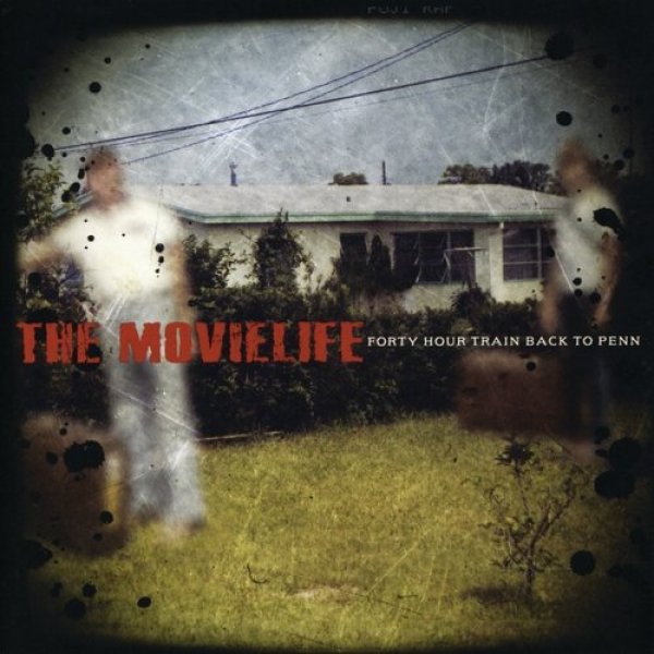 Album The Movielife - Forty Hour Train Back to Penn
