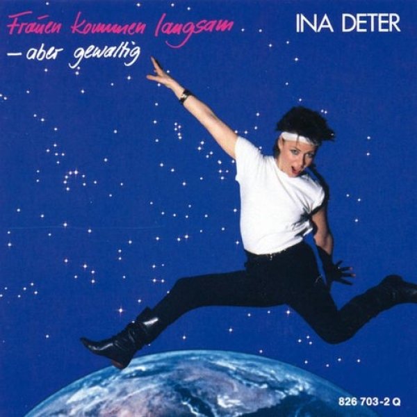 Album Ina Deter - Frauen kommen langesam - aber gewaltig