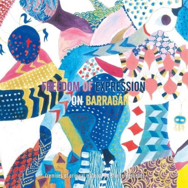 Freedom of Expression on Barragán - album