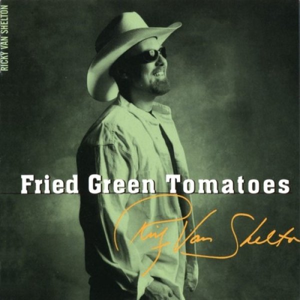Album Ricky Van Shelton - Fried Green Tomatoes