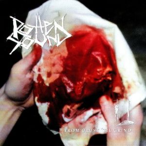 Album Rotten Sound - From Crust 