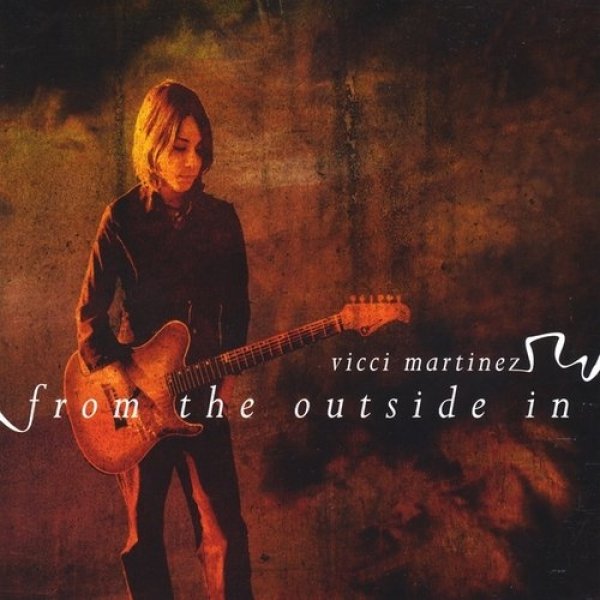Album Vicci Martinez -  From the Outside In