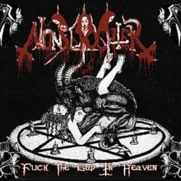 Album Nunslaughter - Fuck the God in Heaven