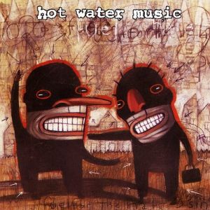 Album Hot Water Music - Fuel for the Hate Game