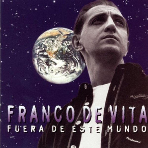 Album Franco De Vita - Fuera de Este Mundo