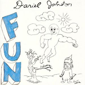 Album Daniel Johnston - Fun