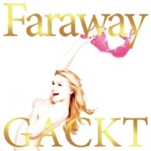 Album GACKT - Faraway (Hoshi ni Negai o)