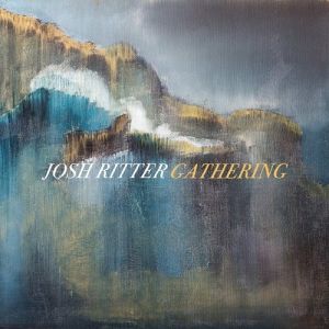 Album Josh Ritter - Gathering