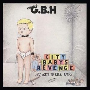 Album GBH - City Babys Revenge