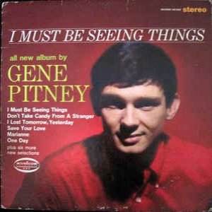 Album Gene Pitney - I Must Be Seeing Things