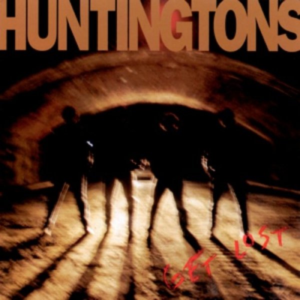 Album Huntingtons - Get Lost