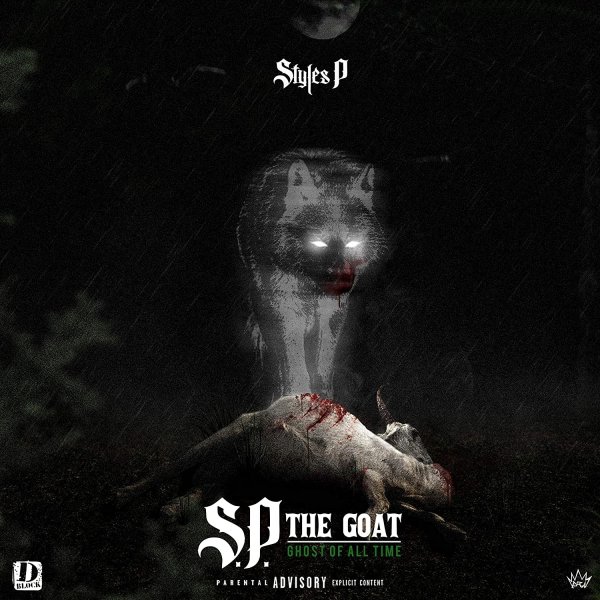 Album Styles P -  Ghost of All Time