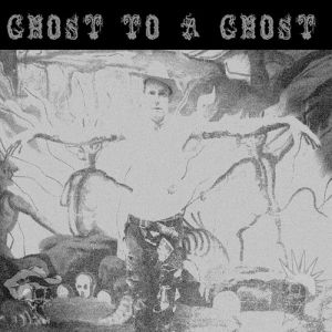 Ghost to a Ghost/Gutter Town - album