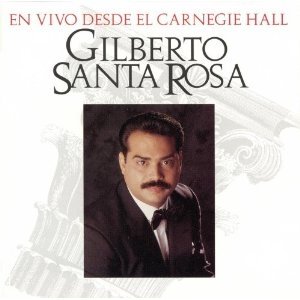 Album Gilberto Santa Rosa - En vivo desde el Carnegie Hall