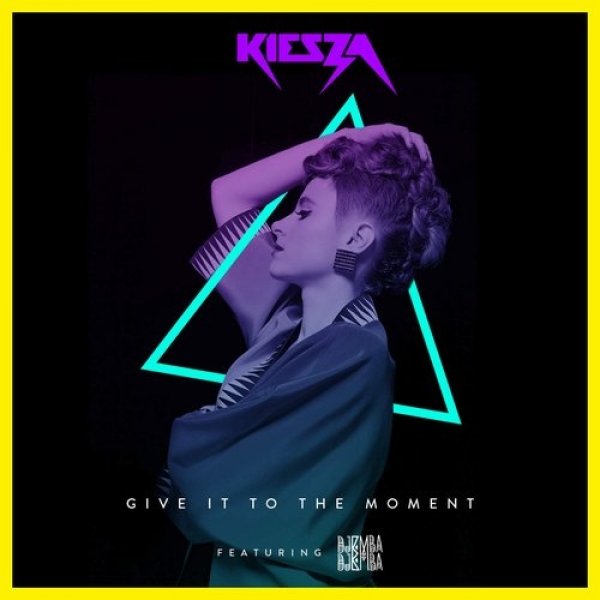 Kiesza Give It to the Moment, 2015