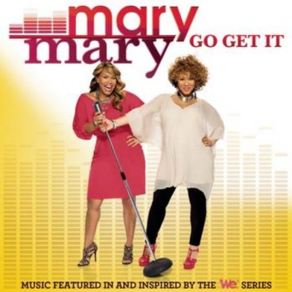 Album Mary Mary - Go Get It
