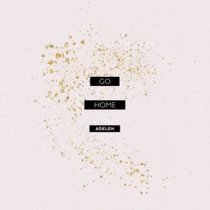 Album Go Home - Adelén