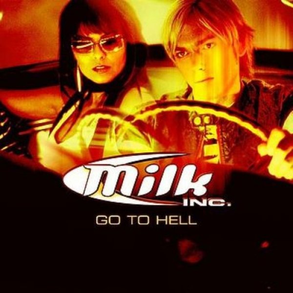 Album Milk Inc. - Go To Hell