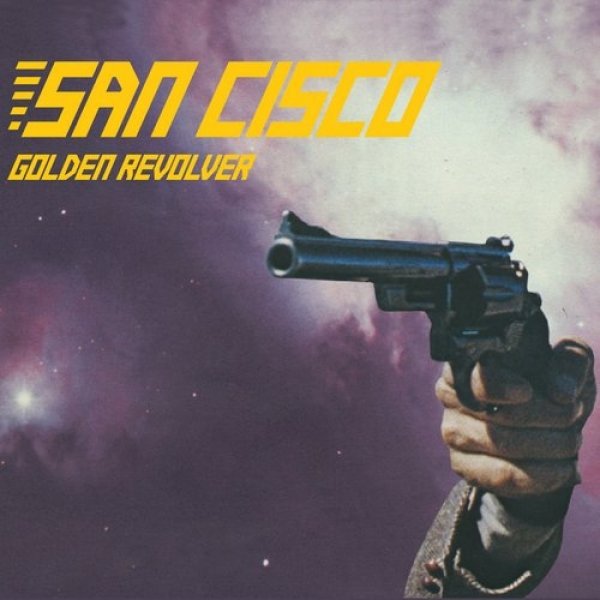 Album San Cisco - Golden Revolver
