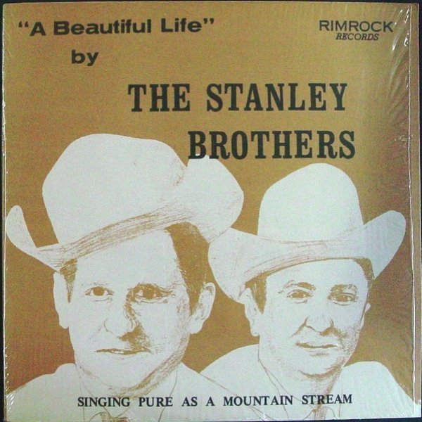 Album The Stanley Brothers - Gospel Singing as Pure as the Mountain Stream