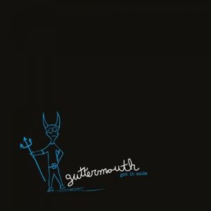 Guttermouth Got It Made , 2016