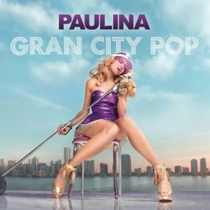 Album Paulina Rubio - Gran City Pop