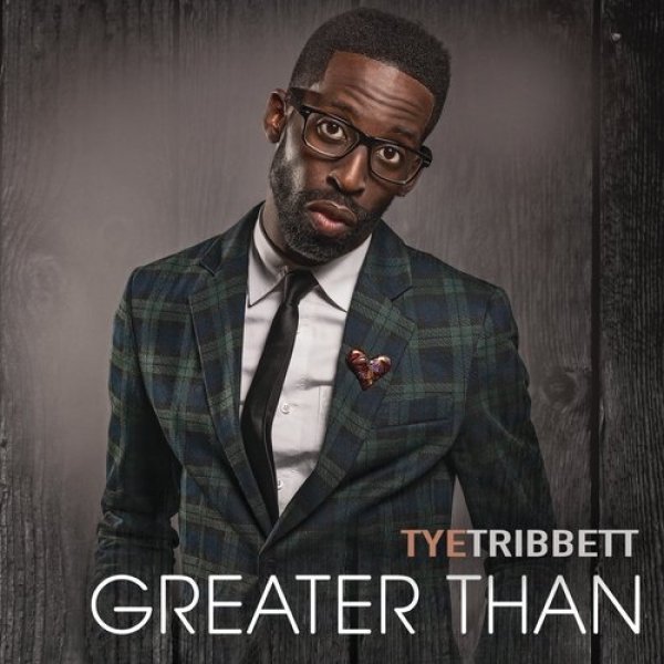Album Tye Tribbett - Greater Than