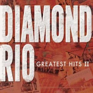 Album Diamond Rio - Greatest Hits II