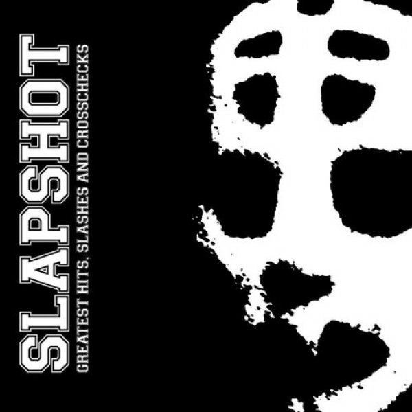 Album Slapshot - Greatest Hits, Slashes and Crosschecks