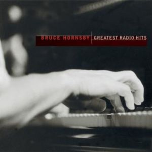 Album Bruce Hornsby - Greatest Radio Hits