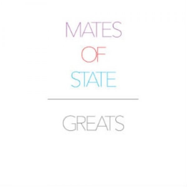 Album Mates of State - Greats