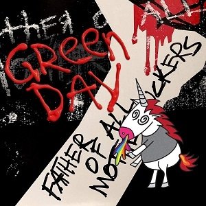 Album Father of All Motherfuckers - Green Day