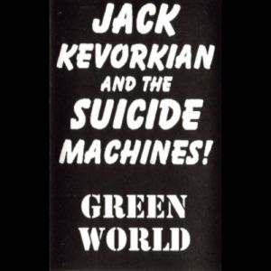 Album The Suicide Machines - Green World