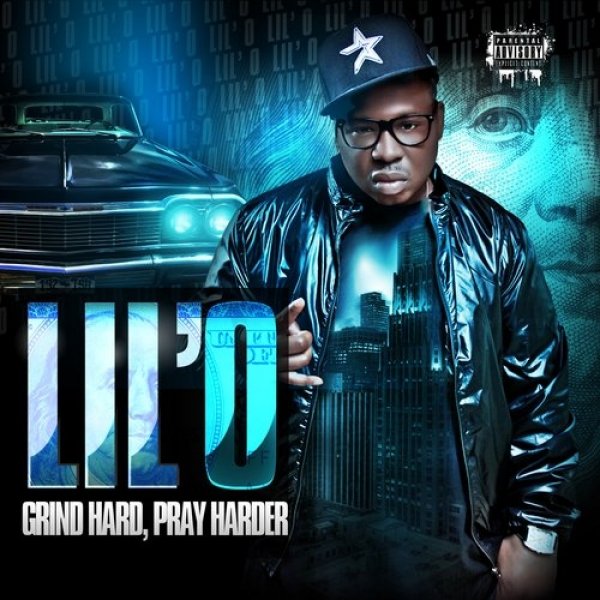 Lil' O  Grind Hard, Pray Harder, 2011