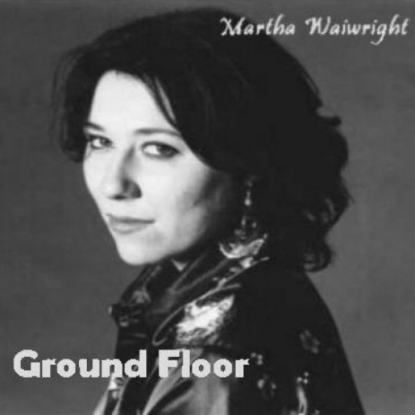 Album Martha Wainwright - Ground Floor