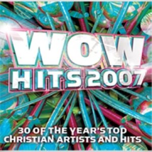 WOW Hits 2007 Album 