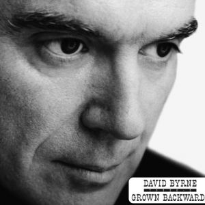 Album David Byrne - Grown Backwards