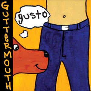 Album Guttermouth - Gusto