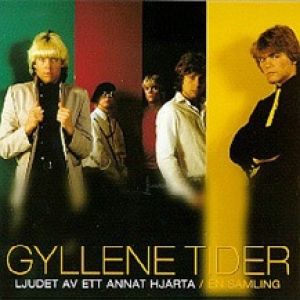 Album Gyllene Tider - Ljudet av ett annat hjärta/En samling