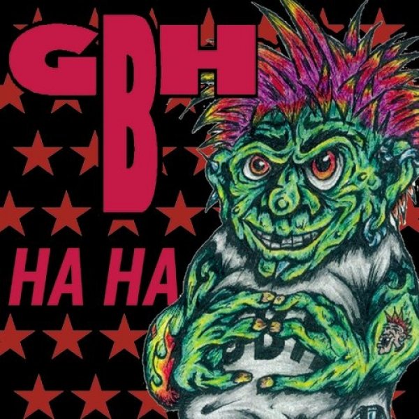Album Ha Ha - GBH