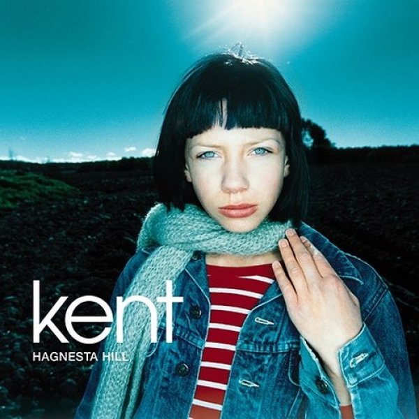 Album Kent - Hagnesta Hill