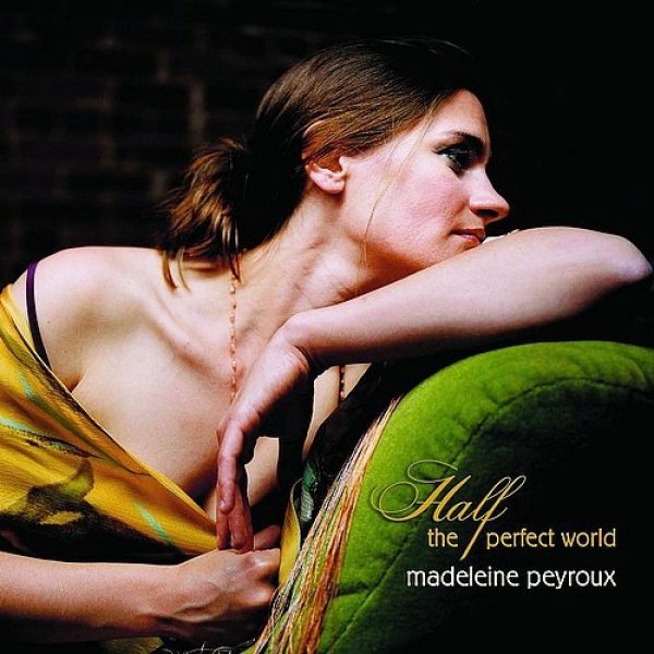 Album Madeleine Peyroux - Half the Perfect World
