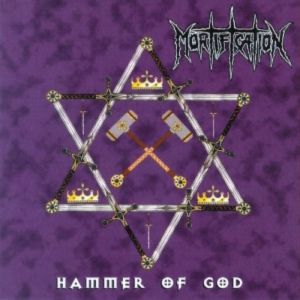 Album Mortification - Hammer of God