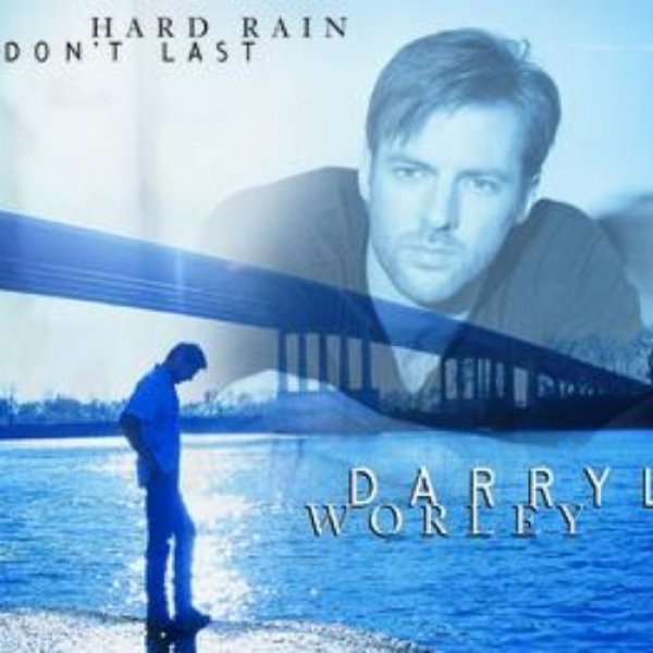 Album Darryl Worley - Hard Rain Don