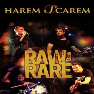 Album Harem Scarem - Raw and Rare