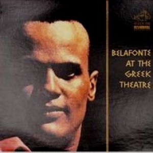 Album Harry Belafonte - Belafonte at The Greek Theatre