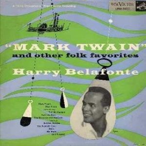 Harry Belafonte Mark Twain and Other Folk Favorites, 1954